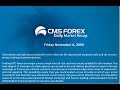 11/06/09 - Daily Forex Market News from cmsfx.com