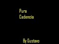 Pura Cad�ncia - Pois �, Gra�a, Beijo molhado