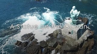 A Statue on the Ocean / 伊豆川奈の日蓮上人像