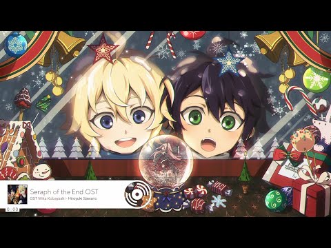 اوست سيراف النهاية - ميكا كوباياشي يو تشان Seraph of the End OST Mika Kobayashi Hiroyuki Sawano
