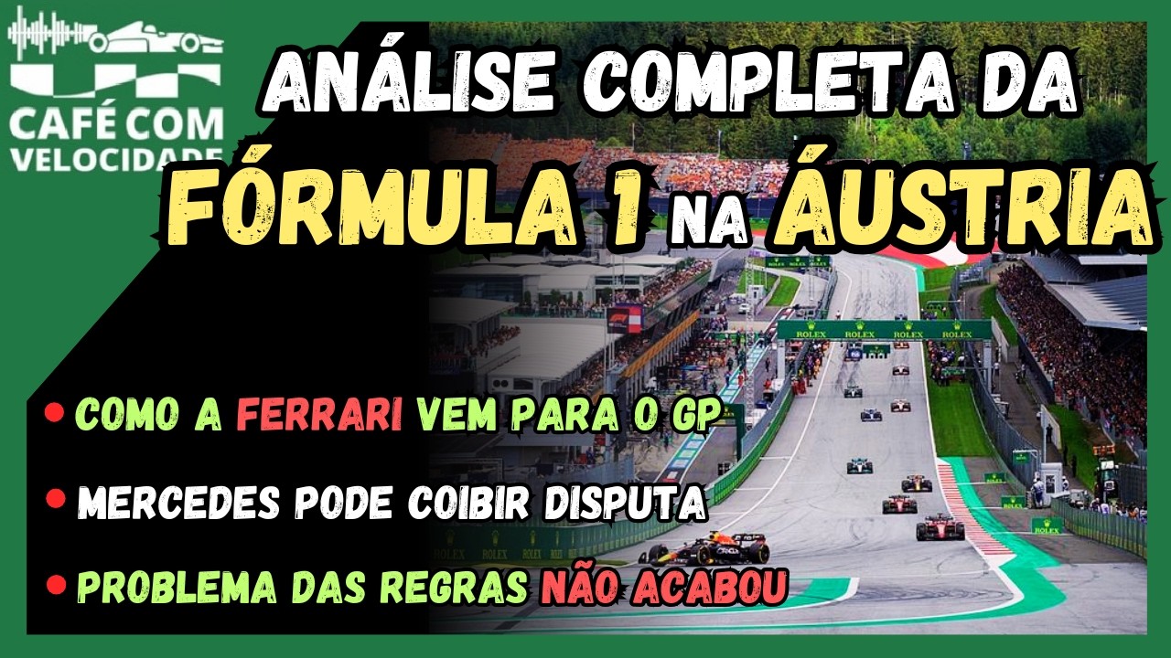 Fórmula 1: chegou a hora da Áustria | ALÉM DA VELOCIDADE