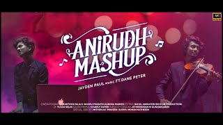 Anirudh Mashup  Jayden ft( Dane Peter )   Karthick