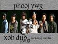 xobdub musicvideo phooj ywg