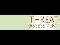 Disaster Preparedness: Threat Assessments