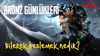 BRONZ GÜNLÜKLERİ  Bilerek Besleme Nedir?