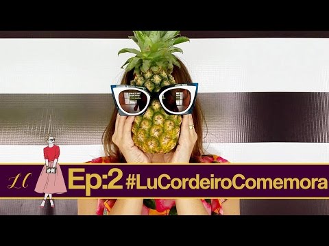 #LuCordeiroComemora: preparativos do aniversário: Bem vividos, Buffet e o Look do dia!
