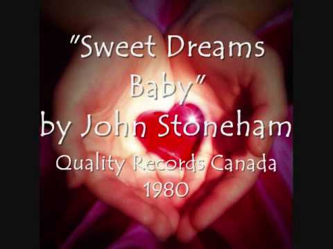 Sweet Dreams Baby – John Stoneham