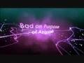Bad on Purpose Expansive Universe