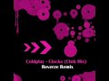 Coldplay - Clocks (Reverze Remix)