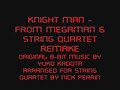 Knight Man String Quartet Remake (Megaman 6) Knight Man String Quartet Remake (Megaman 6)