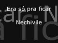 Nechivile - Era so pra ficar