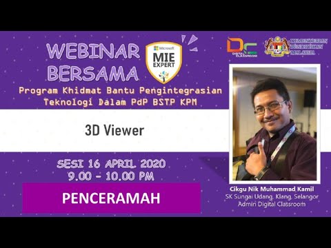 Webinar Bersama-sama Cikgu Kamil dalam 3D Viewer