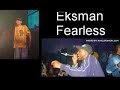 Eksman fearless  jungle  drum and bass