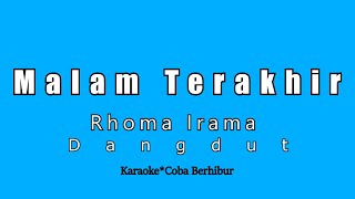 Download Malam Terakhir Karaoke Dangdut Tanpa Vocal Mp3 Video Mp4