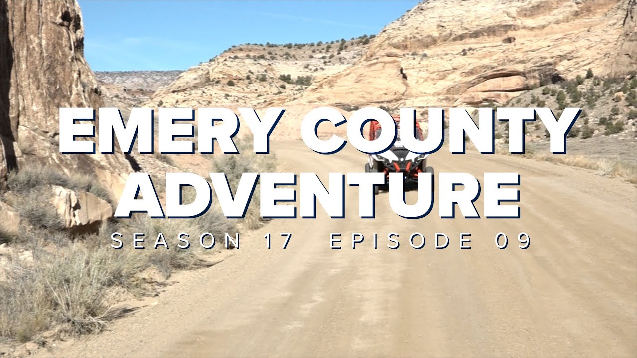 S17 E09: Emery County Adventure
