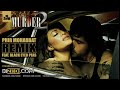 Phir Mohobat (Musicana Remix)