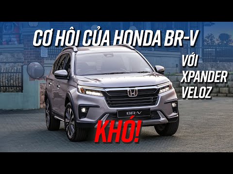 Đại lý báo giá 700 triệu, Honda BR-V lấy gì đấu Xpander, Veloz tại Việt Nam?