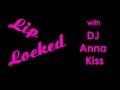 Chase & Status - Eastern Jam - Lip Locked 70 - DJ Anna Kiss