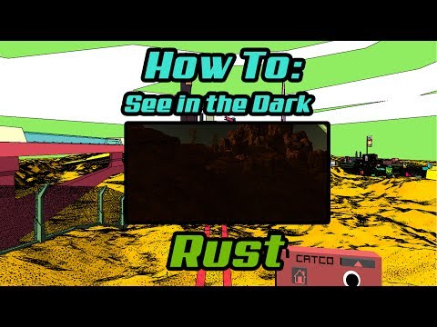 how to turn gamma up in rust