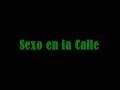 los de marras   sexo en la calle