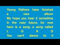 Video Young Fathers - Lord Video Young Fathers - Lord