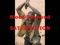 BLOOD SPLATTERED SATISFACTION