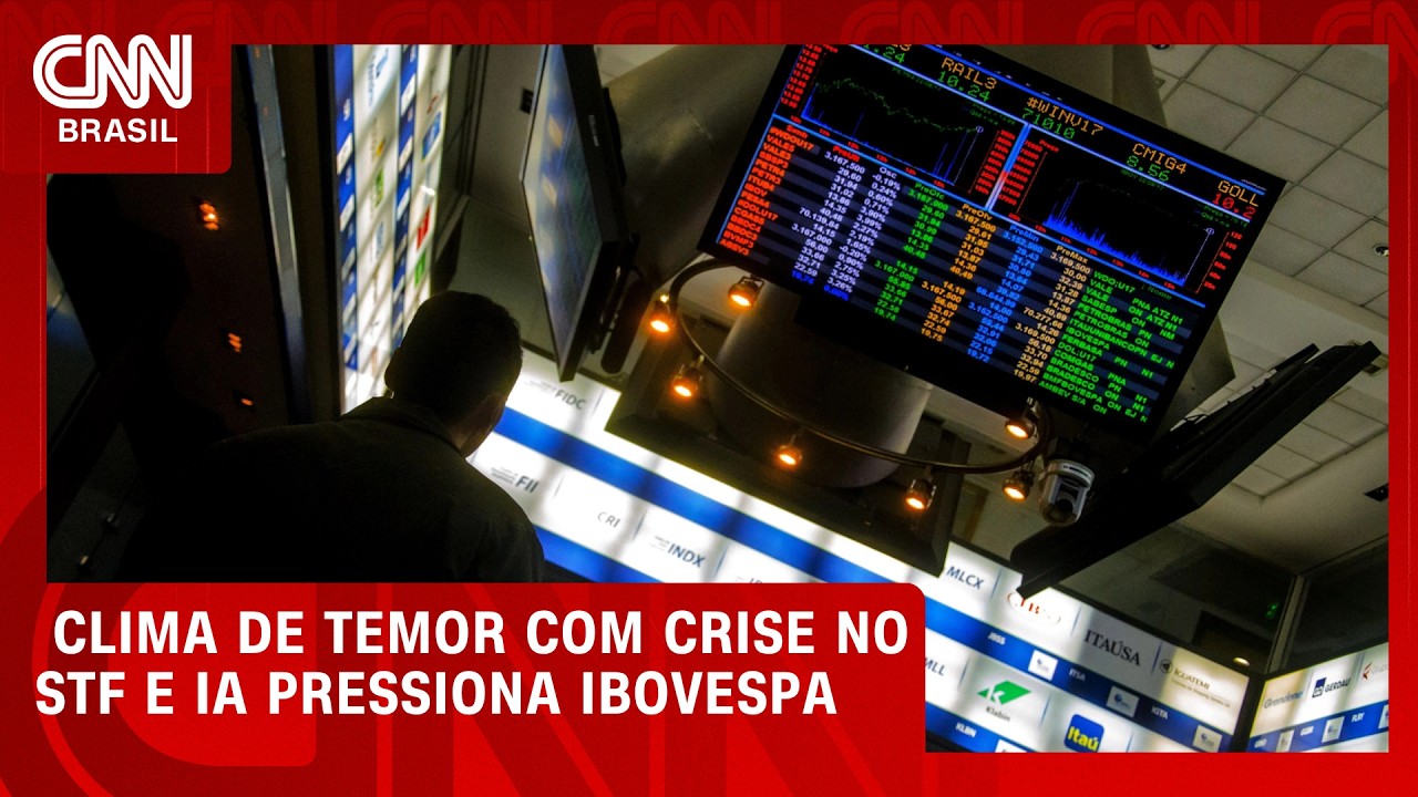 Clima de temor com crise no STF e IA pressiona Ibovespa | CNN  MERCADO