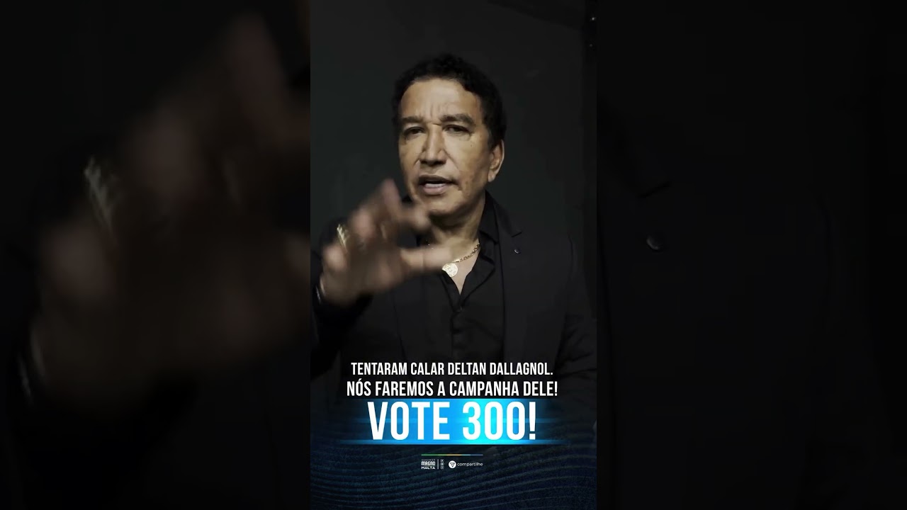 TENTARAM CALAR DELTAN DALLAGNOL. NÓS FAREMOS A CAMPANHA DELE! VOTE 300!