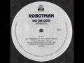 Robotman - Do Da Doo (Plastikman's Acid House Remix)