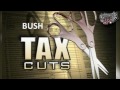 Bush Tax Cuts!