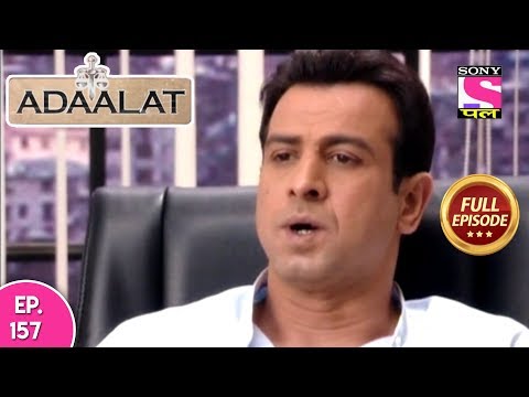 Adaalat - Full Episode 157 - 13th June, 2018