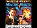 Maycon e Renato - Tem Nada a Ver