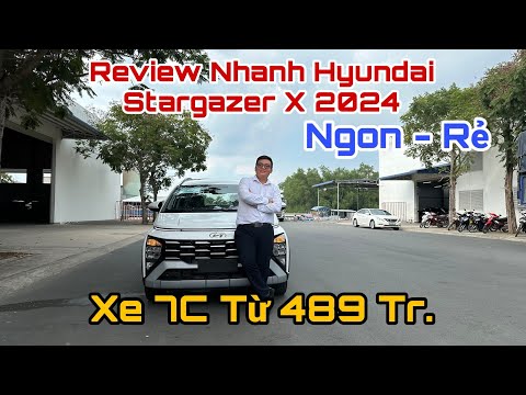 ✅ Review Nhanh Hyundai Stargazer X 2024 Xe 7 Chỗ Ngon Bổ Rẻ Nhất Phân Khúc | Giá Từ 489 Triệu.