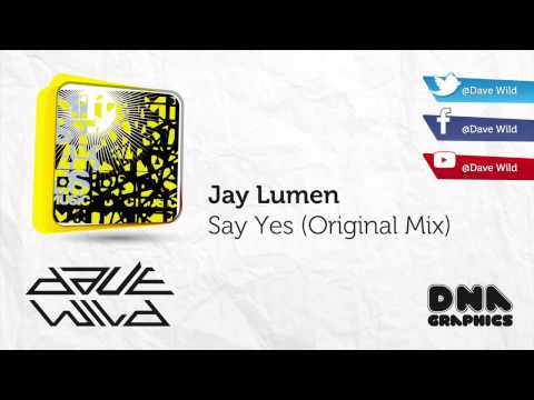 Jay Lumen - Say Yes (Original Mix)