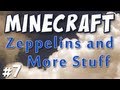Minecraft - Zeppelins & Cool Stuff (Technic Pack Part 7)