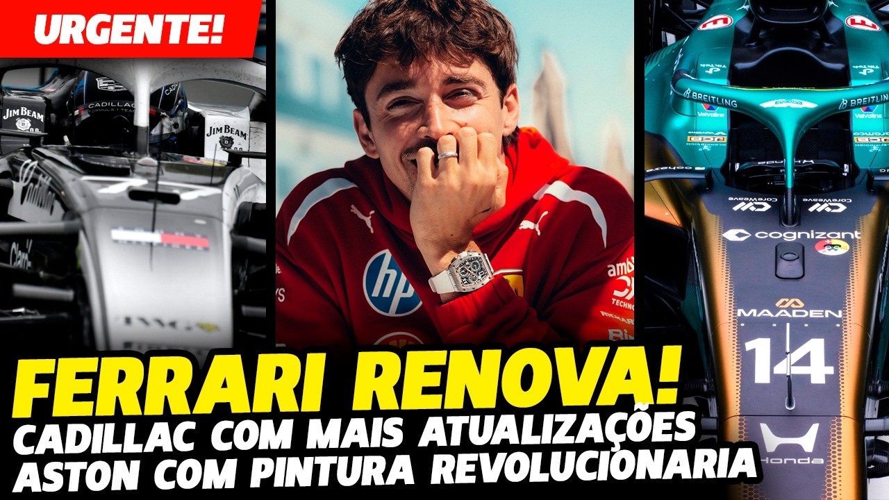 🚨URGENTE: FERRARI RENOVA COM PILOTO, CADILLAC COM MAIS ATUALIZAÇÕES E ASTON DIFERENTE | FÓRMULA 1