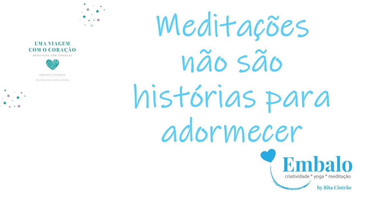 Meditações Não São Histórias Para Adormecer