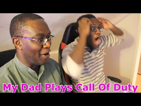 My Dad Plays Call Of Duty