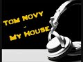 tom novy - my house video
