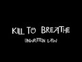 Kill To Breathe - Unwritten Law