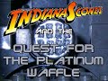 Indiana Scones and The Quest for the Platinum Waffle Preview Indiana Scones and The Quest for the Platinum Waffle Preview