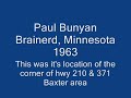 Filmed in early 60's Downtown Brainerd, minnesota and Paul Bunyan park