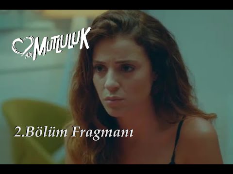 Adı Mutluluk 2. Bölüm Fragmanı                                                                                                                                                                                                                            