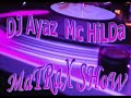 Dj AyaZ Mc HiLDa Vs  Sean Paul -Get Busy ( Arabic Remix )
