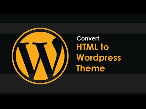how to convert html to wordpress