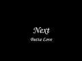 Next - Butta Love Next - Butta Love
