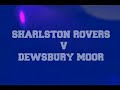 Sharlston Rovers 50 Dewsbury Moor 0 - Yorkshire Cup 2009 Quarter Finals