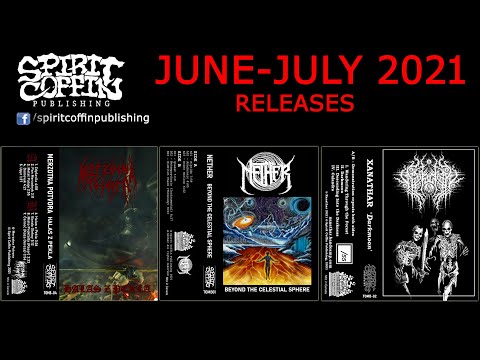 SPIRIT COFFIN PUBLISHING @ RELEASES JUNE & JULY 2021 (NETHER + XANATHAR + MERZOTNA POTVORA)BENEATH,SMOKEHEADS, DEATH PERCEPTION, EMPIRE OF DISEASE)