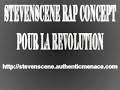 le rappeur stevenscene fait voir une autre de ses faces, la revolution avec lettre aux presidents, sarkozy, est en t�te contre son discours � dakar contre son racisme, contre son mepris pour l'afrique