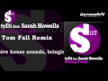 tyDi feat. Sarah Howells - Acting Crazy (Tom Fall Remix)
